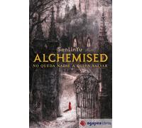 Alchemised: No queda nadie a quien salvar (Lo más visto)