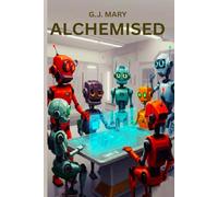 ALCHEMISED (THE SECRET OF SECRETS)