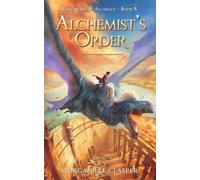 Alchemist's Order (Chronicles of Alcabaza Book 4)