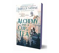 Alchemy and a Cup of Tea: 4 (Tomes & Tea, 4)