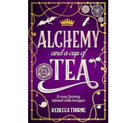 Alquimia y una taza de té (Tomes & Tea, 4) – Tor Books