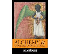 Alchemy & Golden Dawn Ritual: 1 (OGD Press Golden Dawn Series)