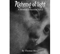 Alchemy of Light: The Bromoil Collection Vol.2
