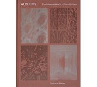 Alchemy The Material World of David Adjaye (ARCHITECTURE)