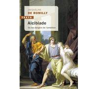 Alcibiade ou les dangers de l'ambition