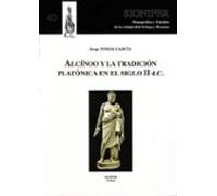 Alcínoo Y La Tradición Platónica En El Siglo Ii D.c.