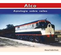 ALCO ANTOLOGIA SOBRE RAILES
