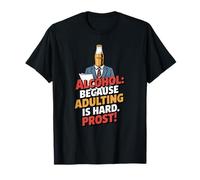 Alcohol Because Adulting Is Hard Prost Funny Beer Bottle Camiseta