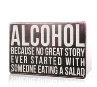 Alcohol Because Story has Been Letrero de metal para decoración del hogar; Alcohol Because Story has been Tell letrero de metal decoración de pared bar