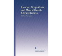 Alcohol, Drug Abuse, and Mental Health Administration: the first fifteen years