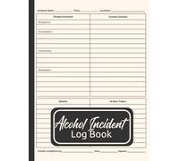 Alcohol Incident Log Book: Simple Layout for Easy Record Keeping with Numbered Pages