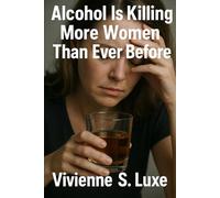 Alcohol is Killing more Women than Ever Before
