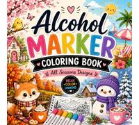 Alcohol Marker Coloring Book: Large Print Season Book of Christmas Winter Halloween Autumn Thanksgiving Summer Spring Easter Designs for Relaxation