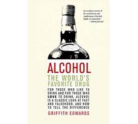 Alcohol: The World’s Favorite Drug – Macmillan