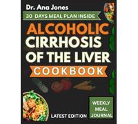ALCOHOLIC CIRRHOSIS OF THE LIVER COOKBOOK
