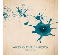 Alcoholic Faith Miss - Ask Me This [Vinilo]
