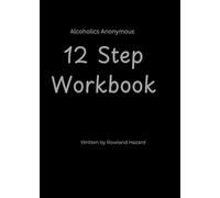 Alcoholics Anonymous 12 Step Guide & Workbook