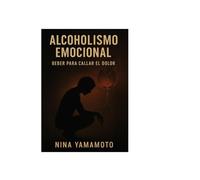 Alcoholismo Emocional: Beber para Callar el Dolor