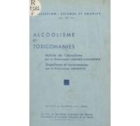 Alcoolisme Et Toxicomanies (ebook)