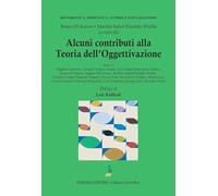 Alcuni contributi alla teoria dell'oggettivazione (Matematica: didattica, storia e divulgazione)