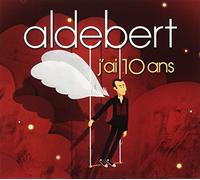 Aldebert - J'ai 10 Ans