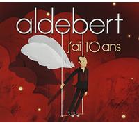 Aldebert - J''ai 10 Ans