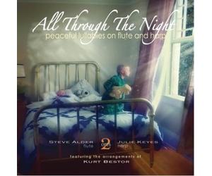 Alder, Steve & Julie Keyes - All Through the Night: Peaceful Lullabies on Flute