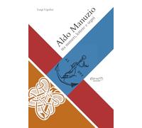 Aldo Manuzio: tra numeri, lettere e segni