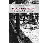 Aldo Rossi y Sevilla: El significado de unos viajes: 41 (Arquitectura)