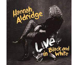 Aldridge Hannah - Live In Black And White