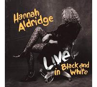 Aldridge Hannah - Live In Black And White [Vinilo]
