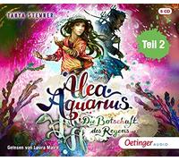 Alea Aquarius 5 Teil 2. Die Botschaft des Regens: 5.2