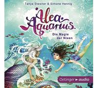 Alea Aquarius. Die Magie der Nixen