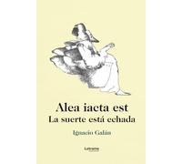 Alea Iacta Est. La suerte está echada: La caducidad de la democracia como forma de gobierno de los pueblos en el siglo XXI: 01 (Ensayo)
