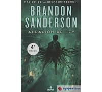 ALEACION DE LEY: NACIDOS DE LA BRUMA - 4 - MISTBORN - TD. NUEVO. ENVÍO URGENTE