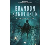 Aleación de ley (Wax & Wayne 1): Una novela de Mistborn (Ficción)