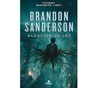 Aleación de ley (Wax & Wayne 1): Una novela de Mistborn (Nova)