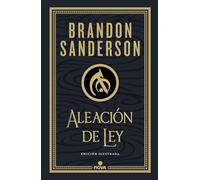 Aleación de ley (Wax & Wayne: edición ilustrada 1): . (Nova)