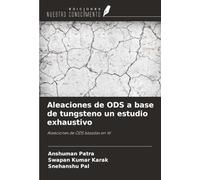 Aleaciones de ODS a base de tungsteno un estudio exhaustivo: Aleaciones de ODS basadas en W