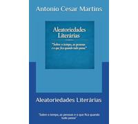 Aleatoriedades Literárias: "Sobre o tempo, as pessoas e o que fica quando tudo passa"