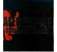 Alec Empire - Squeeze The Trigger [Import]