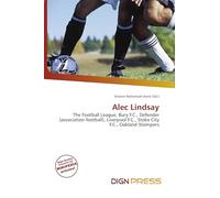 Alec Lindsay: The Football League, Bury F.C., Defender (association football), Liverpool F.C., Stoke City F.C., Oakland Stompers