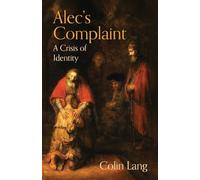 Alec's Complaint: A Crisis of Identity