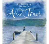Aled Jones - You Raise Me Up: The Best of Aled Jones