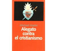 ALEGATO CONTRA EL CRISTIANISMO (SIN COLECCION)