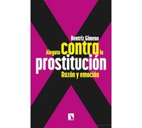Alegato contra la prostitución: Razón y emoción: 1051 (Mayor)