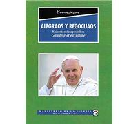 Alegraos y Regocijaos: Exhortación apostólica "Gaudete et exsultate" (Magisterio de la Iglesia. Documentos)