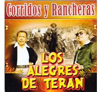 Alegres De Teran - Corridos Y Rancheras