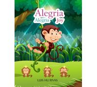 Alegría - Como actuar con sabiduría desde niños: Colección Kit Evangelio (Espiritismo Fácil (Español))