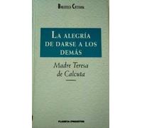ALEGRIA DE DARSE A LOS DEMAS - LA